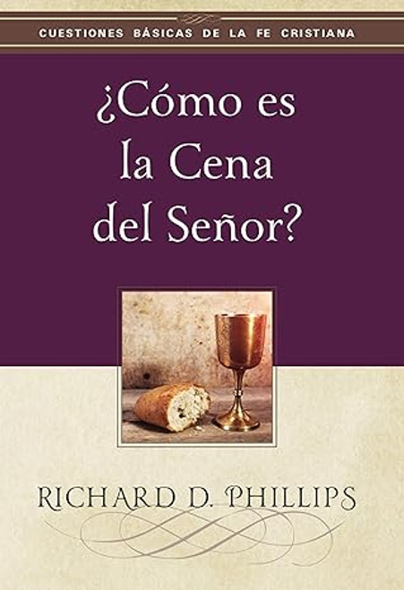 Como es la cena del Senor?     Phillips