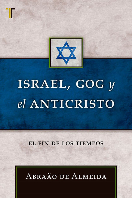 Israel  Gog y El Anticristo