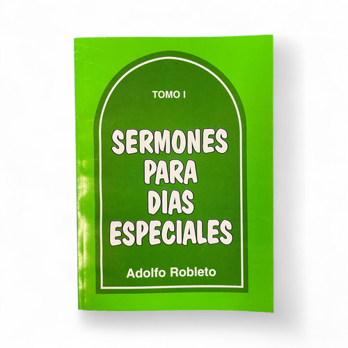 Sermones Para Dias Especiales Tomo I