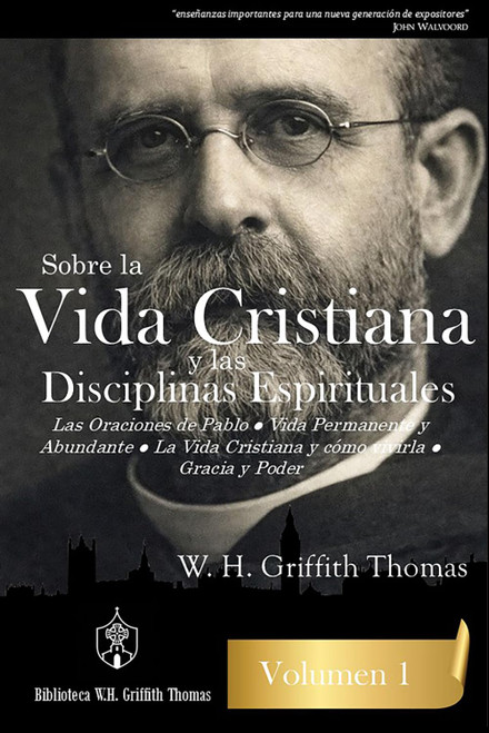 Sobre la Vida Cristiana y las Disciplinas Espirituales