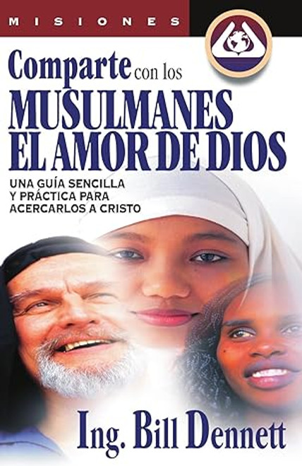 Comparte Con Los Musulmanes el amor de Dios