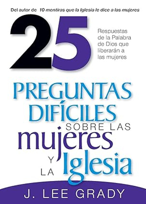 25 preguntas dificiles sobre la mujer Y la Iglesia