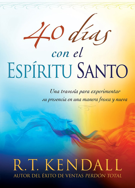 40 Dias Con El Espiritu Santo Kendall R.t.