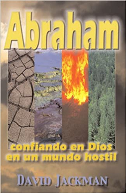 Abraham: Confiando en Dios en un mundo hostil