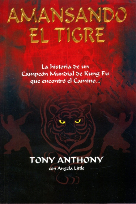 Amansando el Tigre MM / Tony Anthony