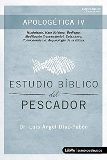 Apologetica IV  Diaz  Luis A. Pabon