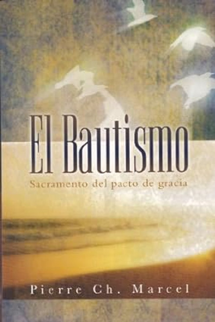 Bautismo sacramento del pacto de gracia 