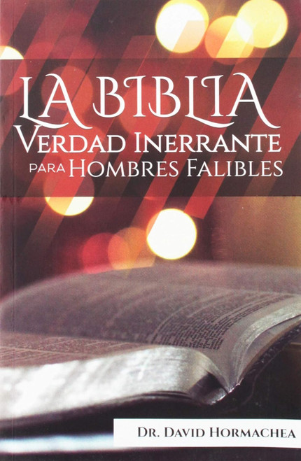 Biblia Verdad Inerrante Para Hombres Falibles