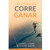 Corre para ganar