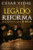 LEGADO DE LA REFORMA