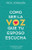 Como ser la voz que tu esposo escucha