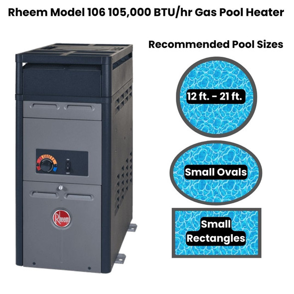 Rheem model 106 105,000 BTU Pool heater recommeded pool sizes