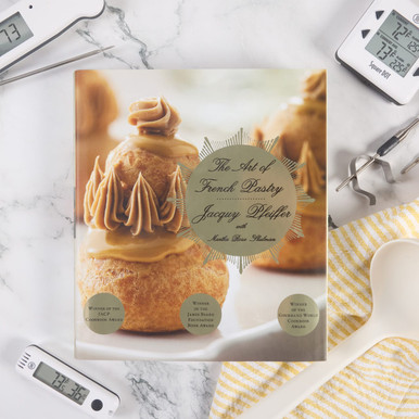 The Art of French Pastry by Jacquy Pfeiffer and Martha Rose