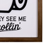 They See Me Rollin' Framed Wall Art