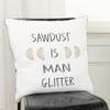 White Sawdust Is Man Glitter Throw Pillow