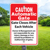 Automatic Gate Closes Each Vehicle Sign-12" x 18"