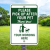 Custom Dog Sign: Pick Up 12"x 18" Aluminum Sign