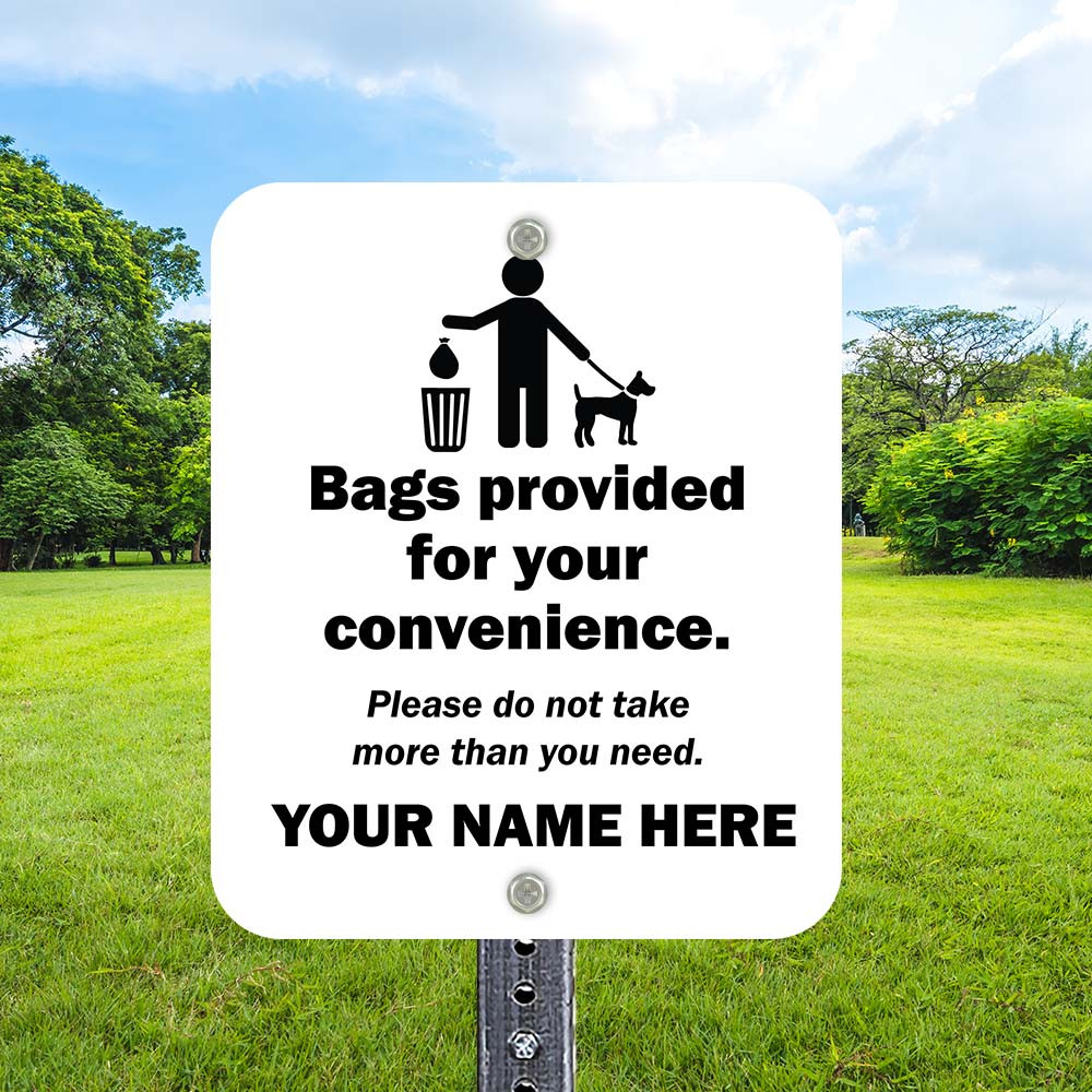 Custom Dog Sign: Bags Provided 10"x 12" Aluminum Sign