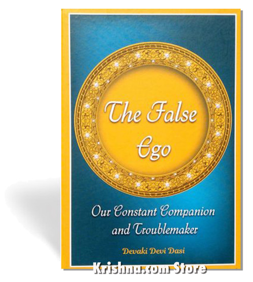 The False Ego: Our Constant Companion & Troublemaker