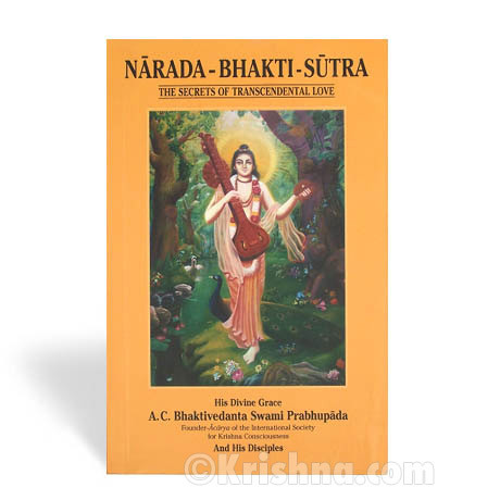 Narada-Bhakti-Sutra: The Secrets of Transcendental Love