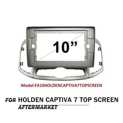 10" FACIA KIT Fascia Dash Plate Panel For Holden Captiva 7 Top Screen