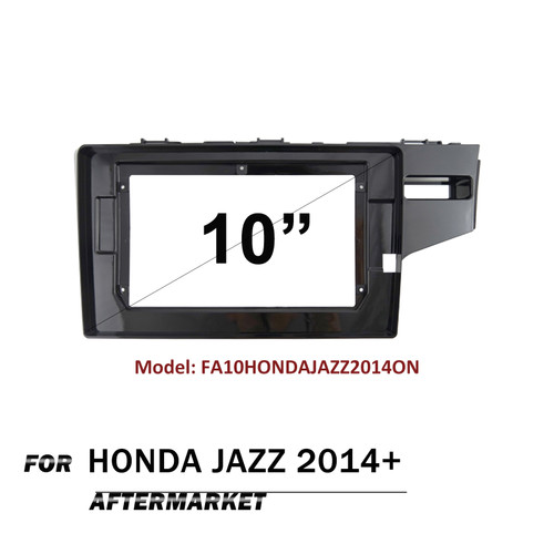 10" FACIA KIT Fascia Dash Plate Panel For Honda Jazz 2014+