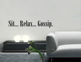 sit relax gossip wall quote sticker black