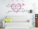 loving you is easy cause you re beautiful wall sticker pink and grey