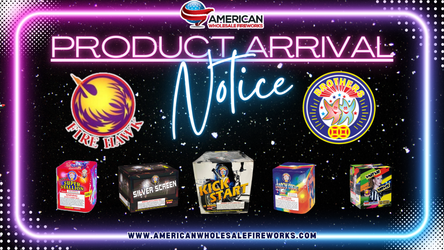 Product Arrival Notice from Brothers Pyrotechnics!  Product Arrival Notice from Brothers Pyrotechnics!