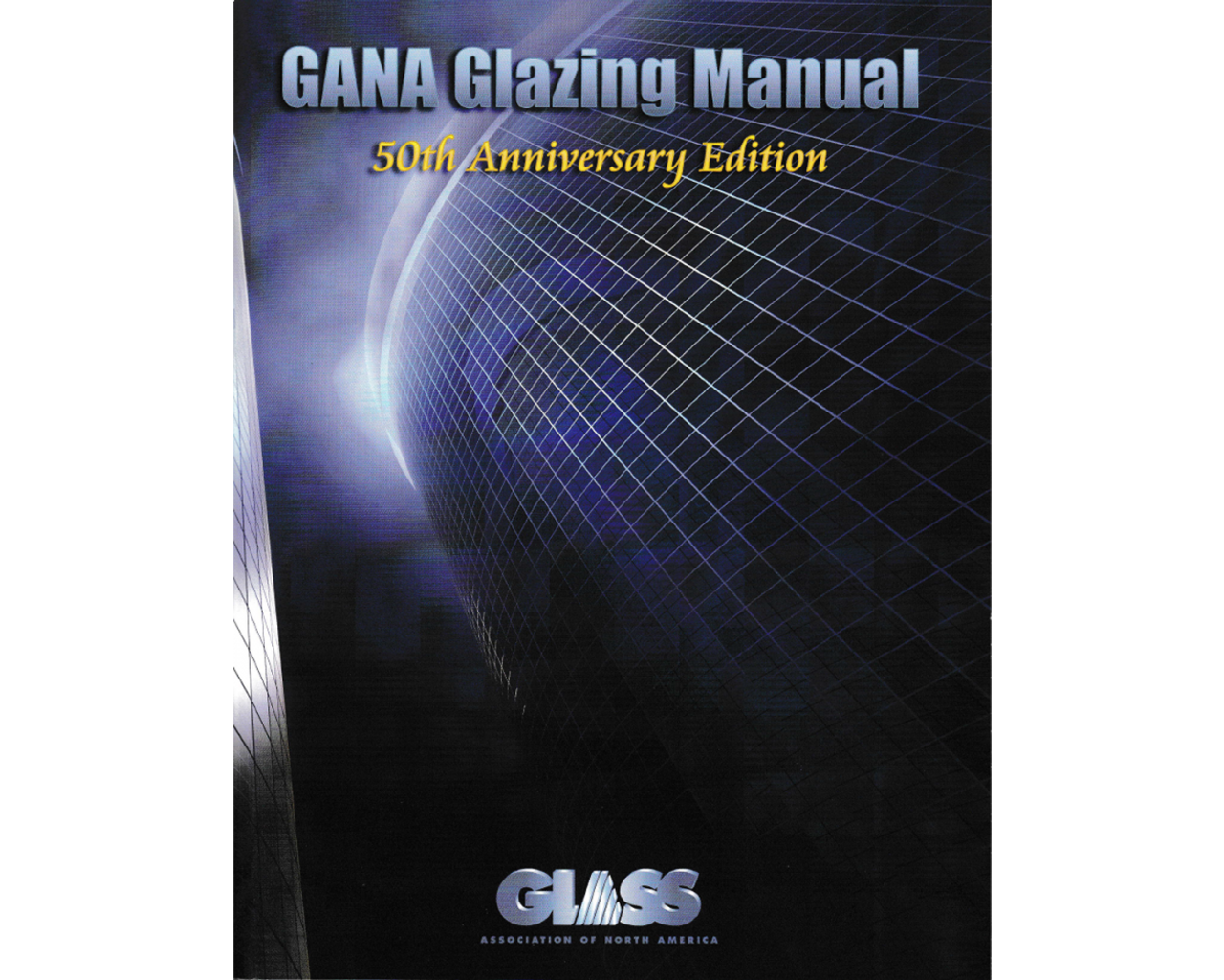 GANA GLAZING MANUAL