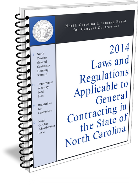 2014 NC Laws and Regulations Applicable to General Contracting 2014 NC Laws and Regulations Applicable to General Contracting