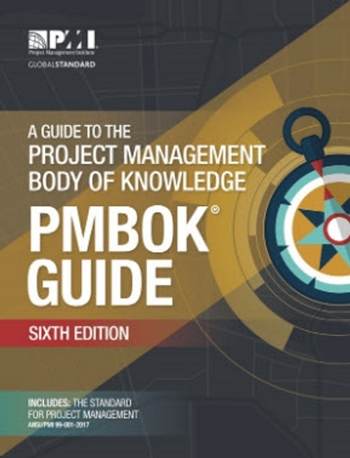 A Guide to the  Project Management Body of Knowledge