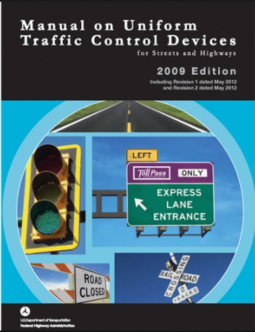 Manual on Uniform Traffic Control Devices, 2009 Edition Manual on Uniform Traffic Control Devices, 2009 Edition