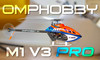 OMPHOBBY M1 V3 PRO 3D RC Helicopter BNF Without Transmitter 