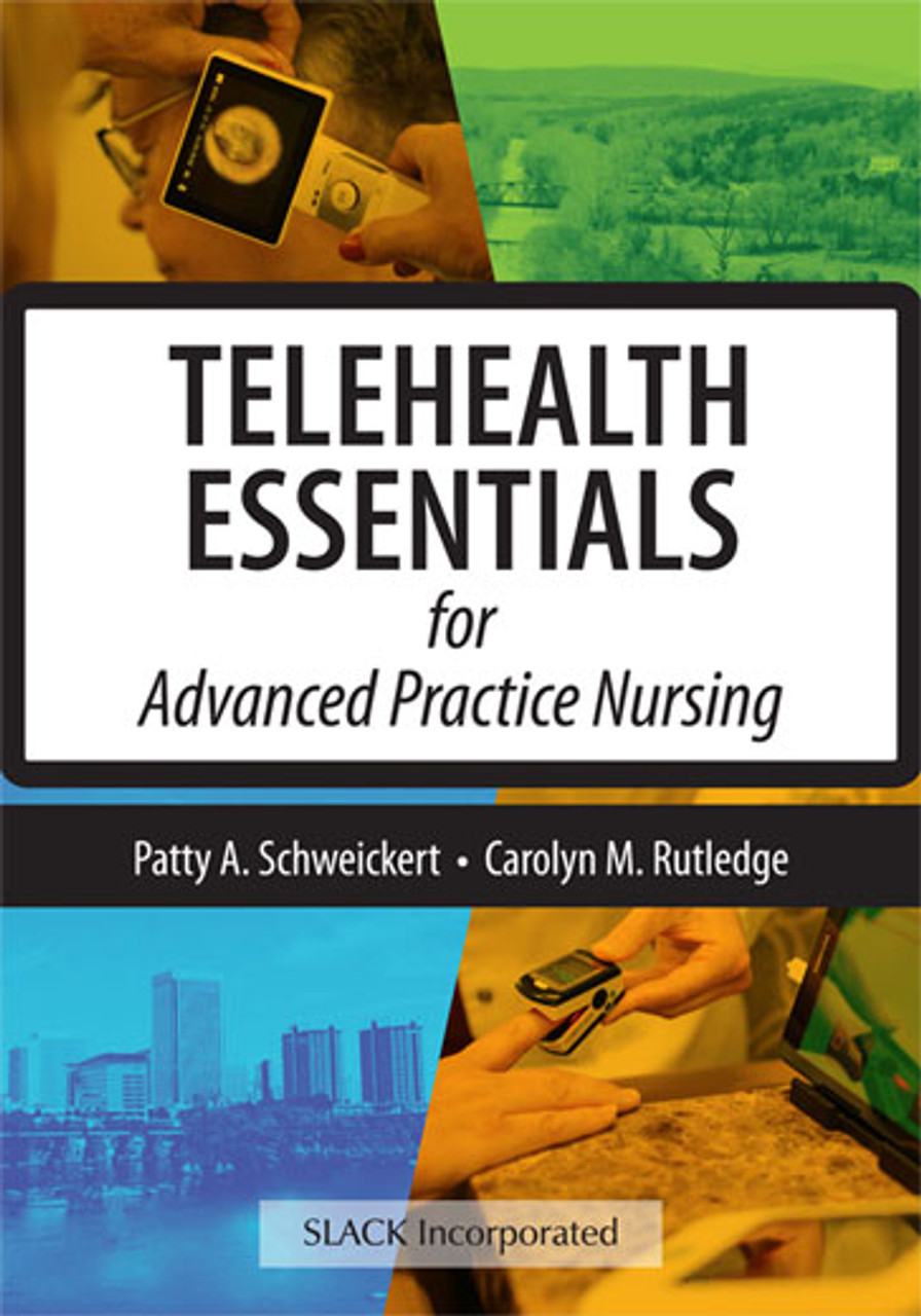 Telehealth Essentials for Advanced Practice Nursing - SLACK Books