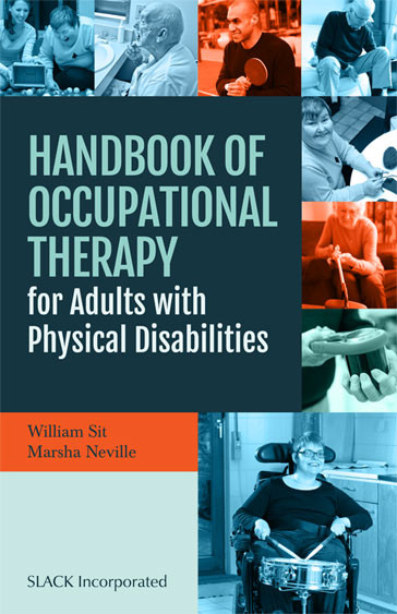 Handbook of Occupational Therapy for Adults with Physical Disabilities SLACK Books
