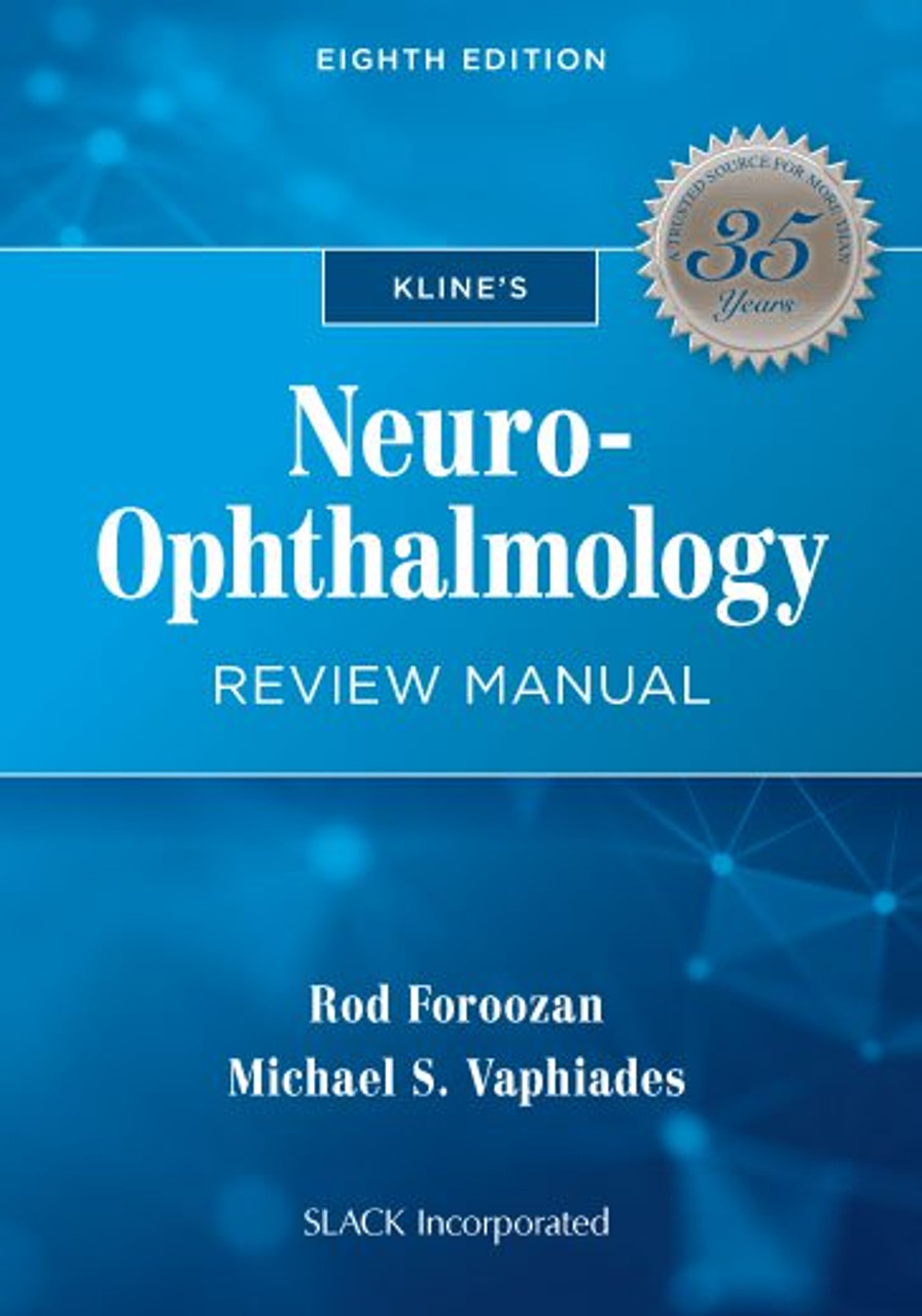 Kline's Neuro-Ophthalmology Review Manual, Eighth Edition