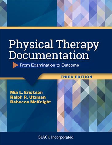 Physical Therapy Documentation From Examination to Third