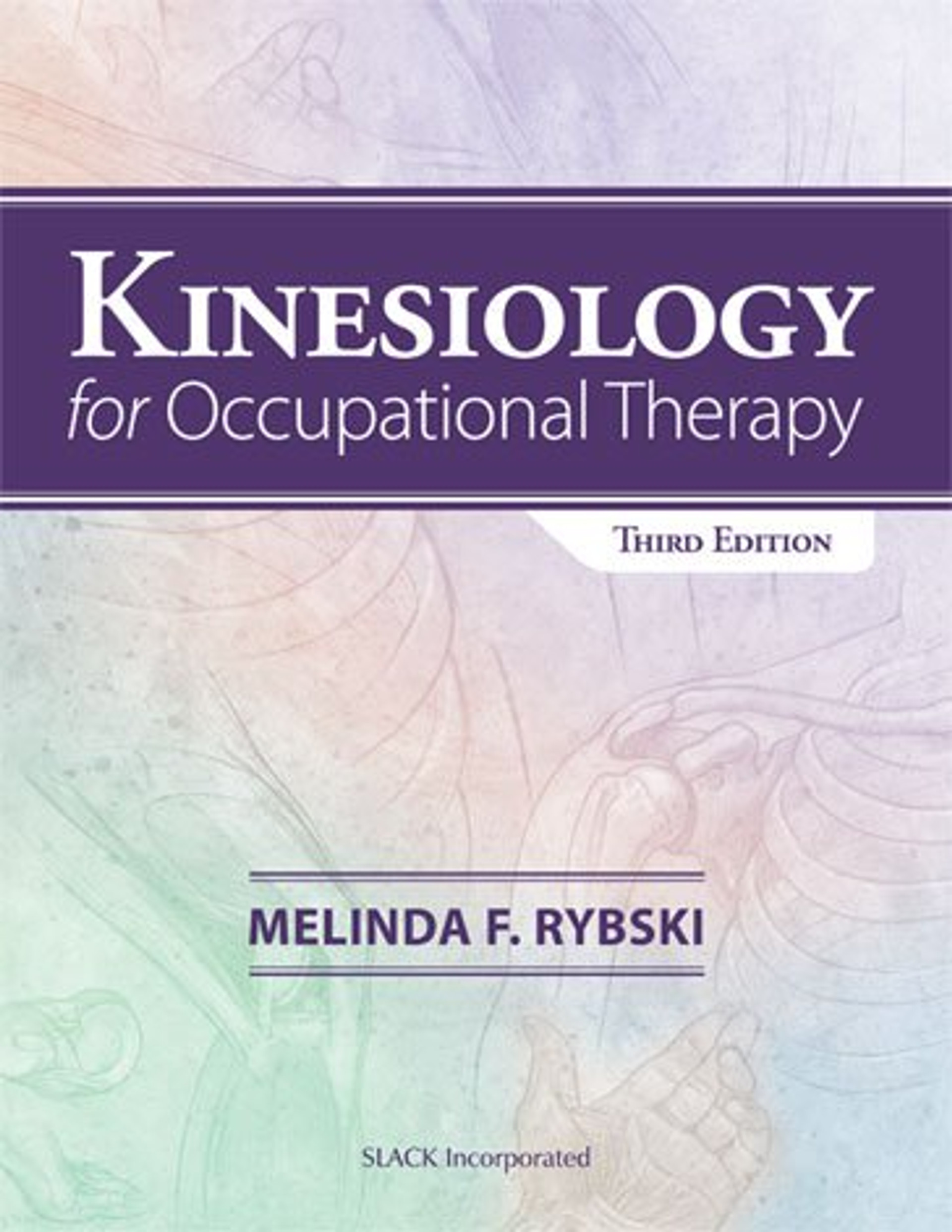 Kinesiology For Occupational Therapy Third Edition Slack Books 3853