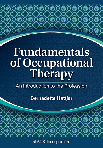 Fundamentals of Occupational Therapy An Introduction to the Profession