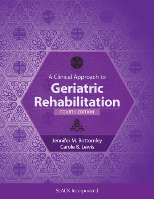 purple cover for A Clinical Approach to Geriatric Rehabilitation, Fourth Edition