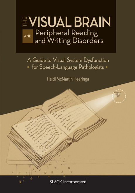 视觉大脑和周边阅读和写作障碍:语音语言病理学家的视觉系统功能障碍指南