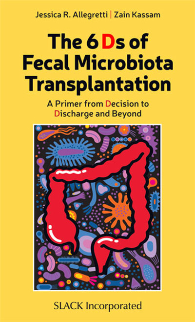 Yellow cover for 6 Ds of Fecal Microbiota Transplantation with multi-color illustrations of colon and bacteria
