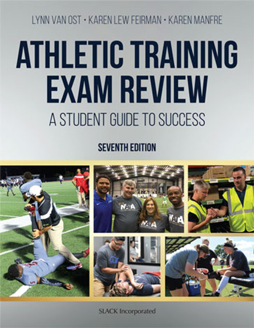 Athletic Training Exam Review: A Student Guide to Success, Seventh Edition Athletic Training Exam Review: A Student Guide to Success, Seventh Edition