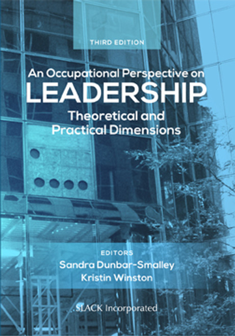 An Occupational Perspective on Leadership: Theoretical and Practical Dimensions, Third Edition