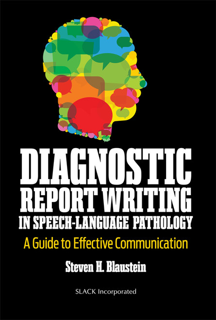 Diagnostic Report Writing In Speech-Language Pathology: A Guide to Effective Communication