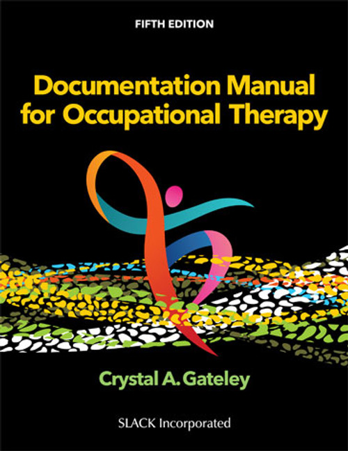 Documentation Manual for Occupational Therapy, Fifth Edition