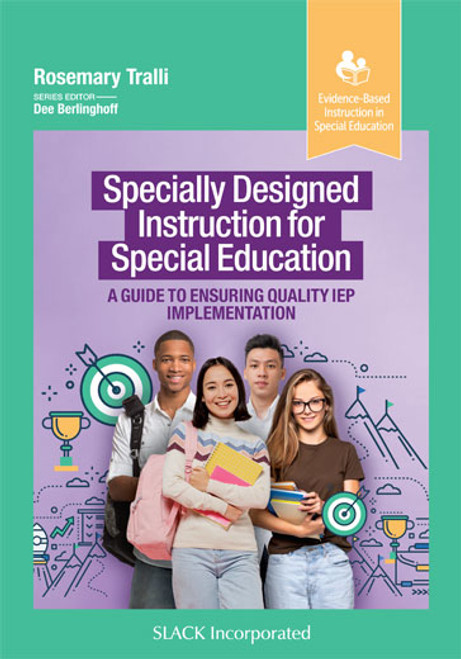 Specially Designed Instruction for Special Education: A Guide to Ensuring Quality IEP Implementation
