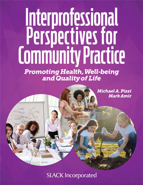 Interprofessional Perspectives for Community Practice: Promoting Health, Well-Being, and Quality of Life