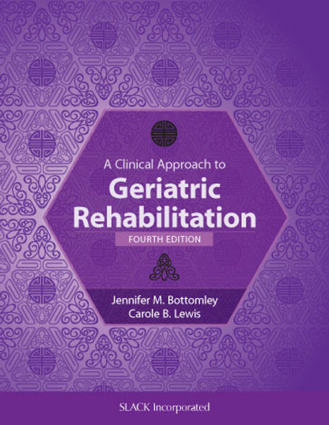 purple cover for A Clinical Approach to Geriatric Rehabilitation, Fourth Edition